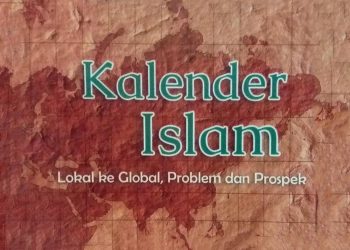 Buku-Kalender Islam : Lokal ke Global, Problem dan Prospek