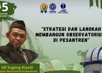 Observatorium di Pesantren bersama Bapak AR Sugeng Riyadi di Diskusi Observatorium dan Astronomi (DOA-5)