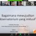 Bagaimana Mewujudkan Observatorium yang Inklusif?