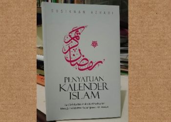 Sekilas Tentang Buku Penyatuan Kalender Islam