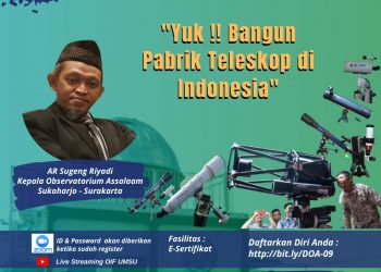 “Yuk, Bangun Pabrik Teleskop di Indonesia”