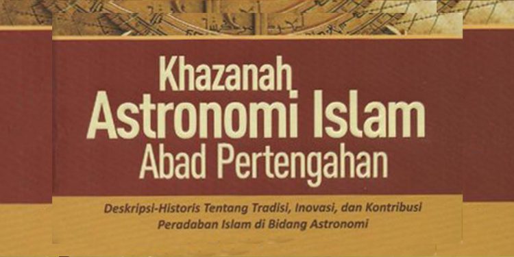Buku: Khazanah Astronomi Islam Abad Pertengahan