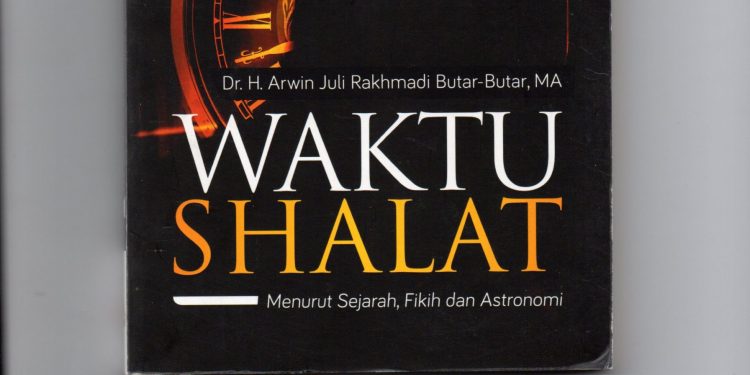 Buku: Waktu Shalat Menurut Sejarah, Fikih dan Astronomi