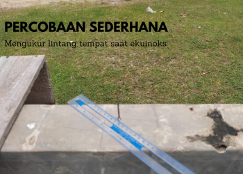 Cobain Yuk! Percobaan Sederhana Ekuinoks