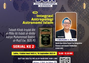 Integrasi Antropologi Astronomi Serial Kedua Oleh Ketua CISIC UMY (DOA Ke-27)
