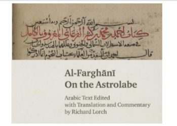 Kitab “Al-Kāmil fī al-Usthurlāb” Karya Al-Farghany (w. 347 H/958 M)
