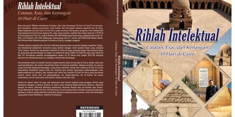 Rihlah Intelektual Catatan, Esai, dan Kenangan 10 Hari di Cairo